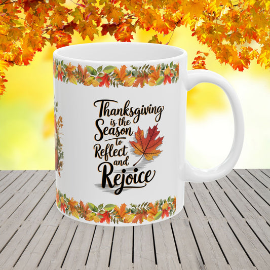 Thanksgiving Ceramic Mug with Reflect and Rejoice Message for a Grateful Holiday Season