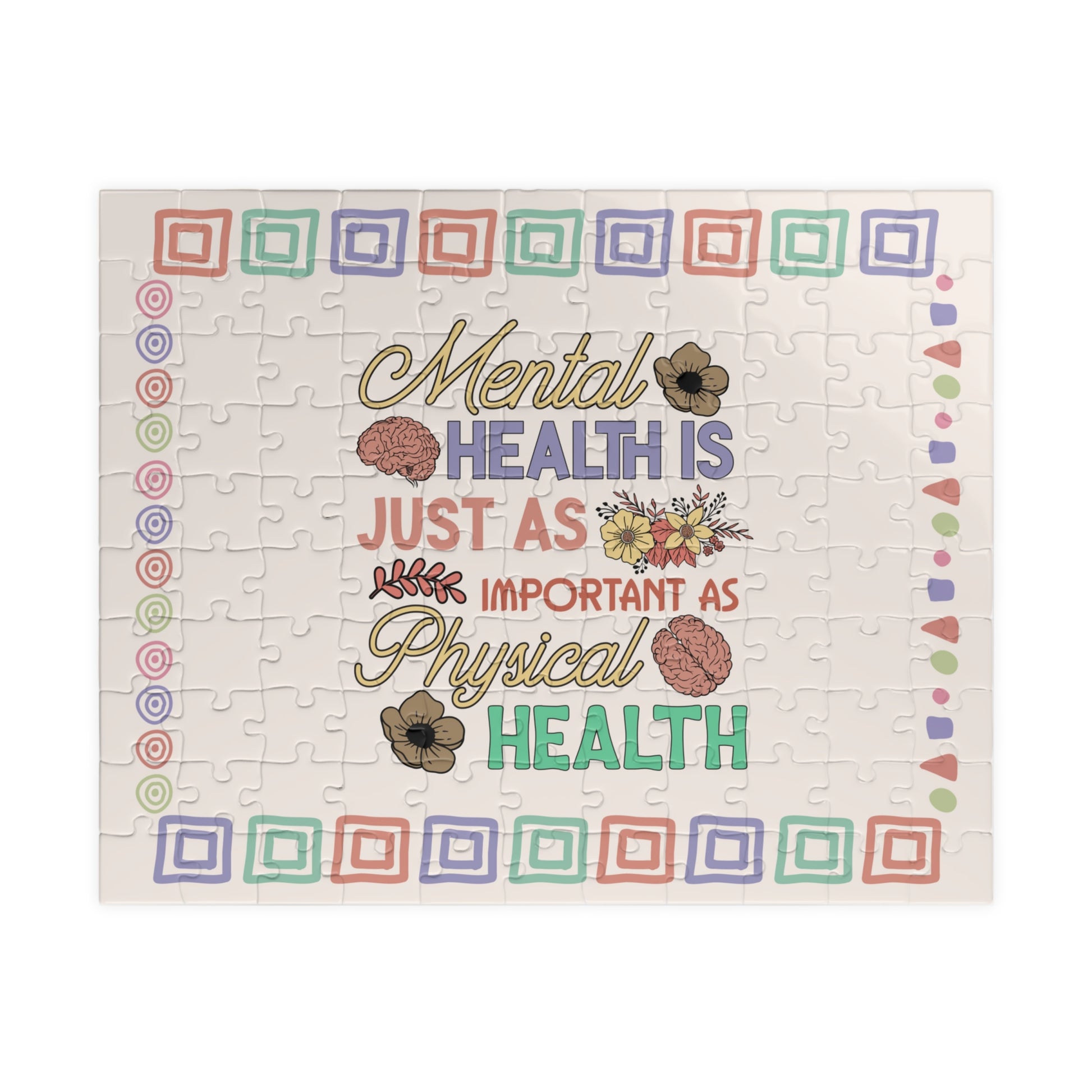 Mental Health Is Just As Important As Physical Health - Mental Health Quote Puzzle