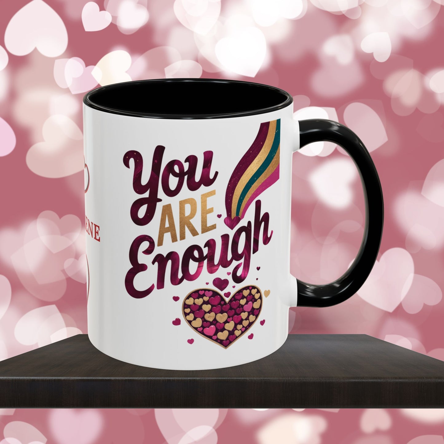 You Are Enough: Personalized Valentine's Day Affirmation Mug – Inspiring Positivity and Emotional Wellness, 11oz or 15oz