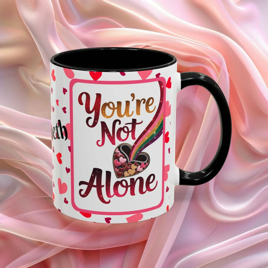 Shop our youre not alone valentines day mug featuring the 11oz style option from MySisterIsASurvivor.