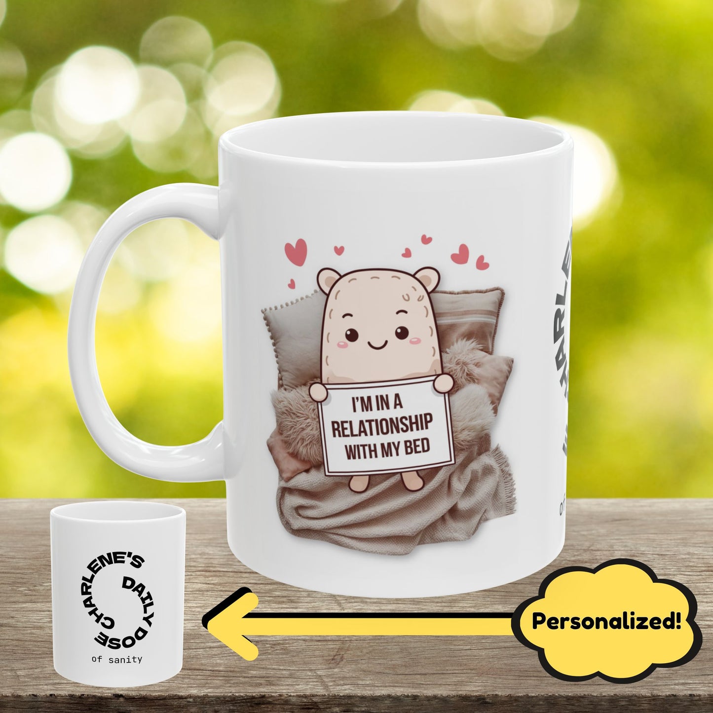 "I’m In A Relationship With My Bed" funny mental health mug, custom ceramic cup for relaxation and anxiety relief.