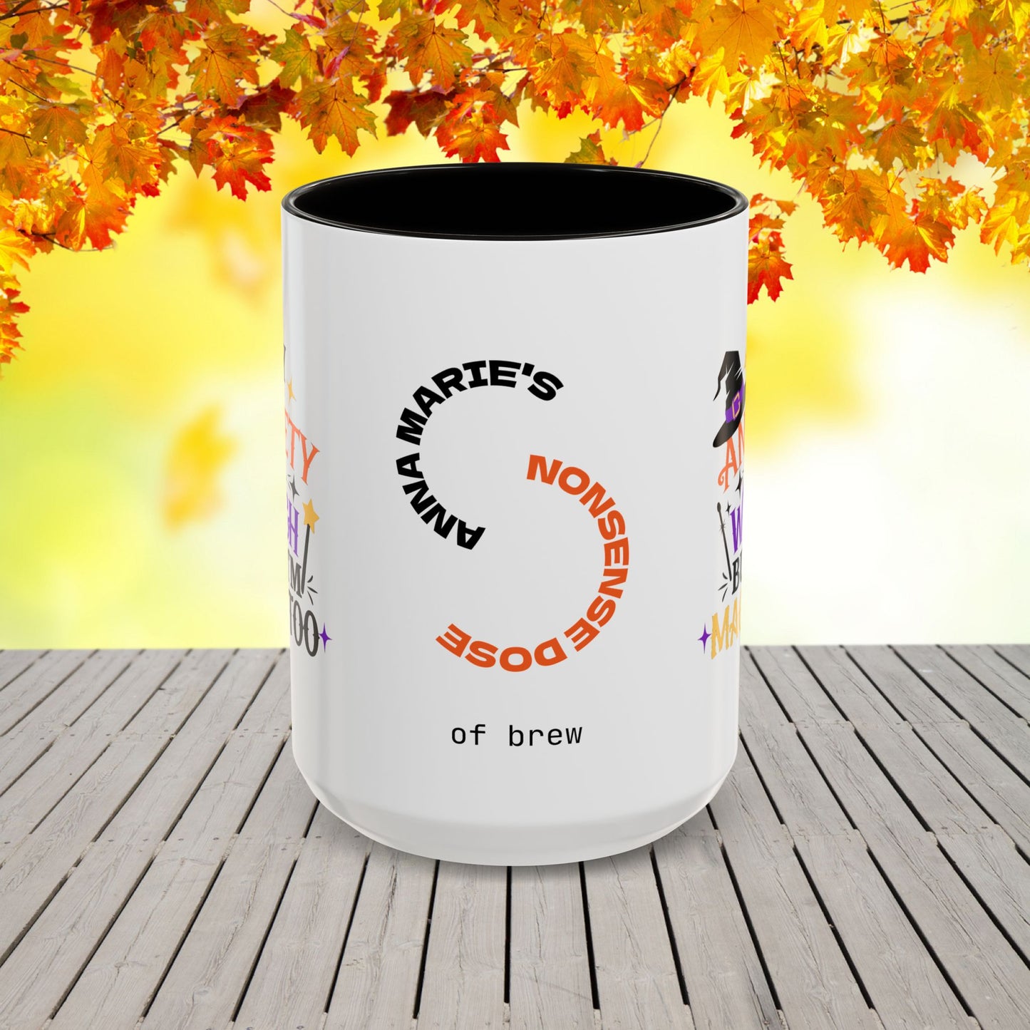My Anxiety Is a Witch But I’m Magic Too Halloween Mug -personalized fun Halloween coffee cup