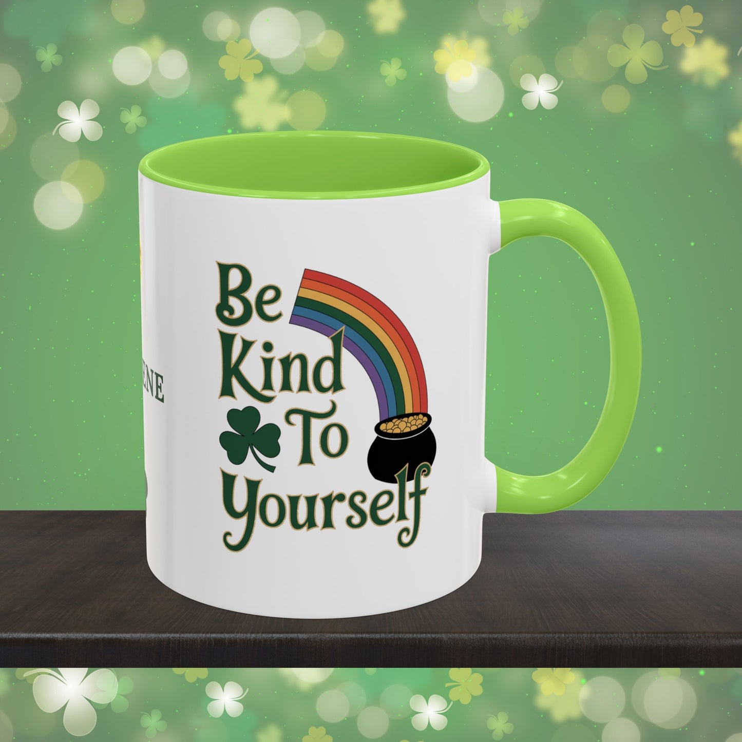 Be Kind To Yourself: Personalized St. Patrick's Day Mug - Add Your Name & Celebrate Strength and Positivity