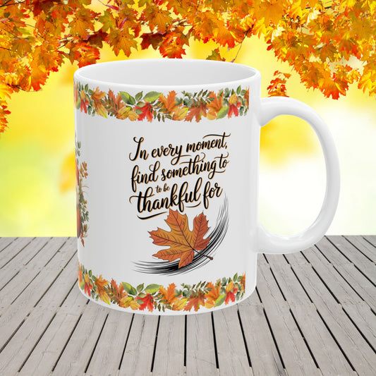 Thanksgiving Coffee Mug with "Find Something to Be Thankful For" Quote for Gratitude Lovers