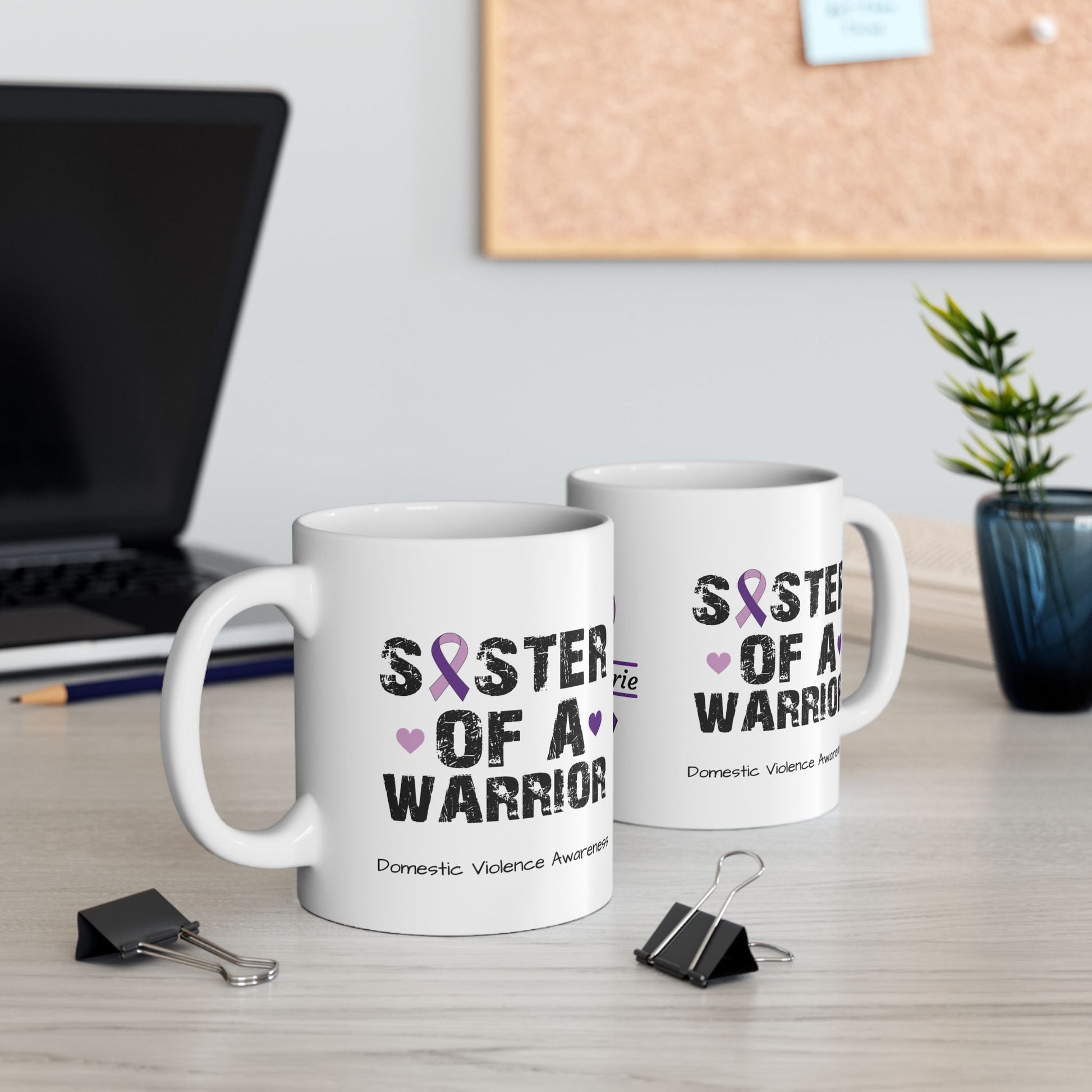 Sister of a Warrior mug - DV awareness mug with personalized support and strength theme