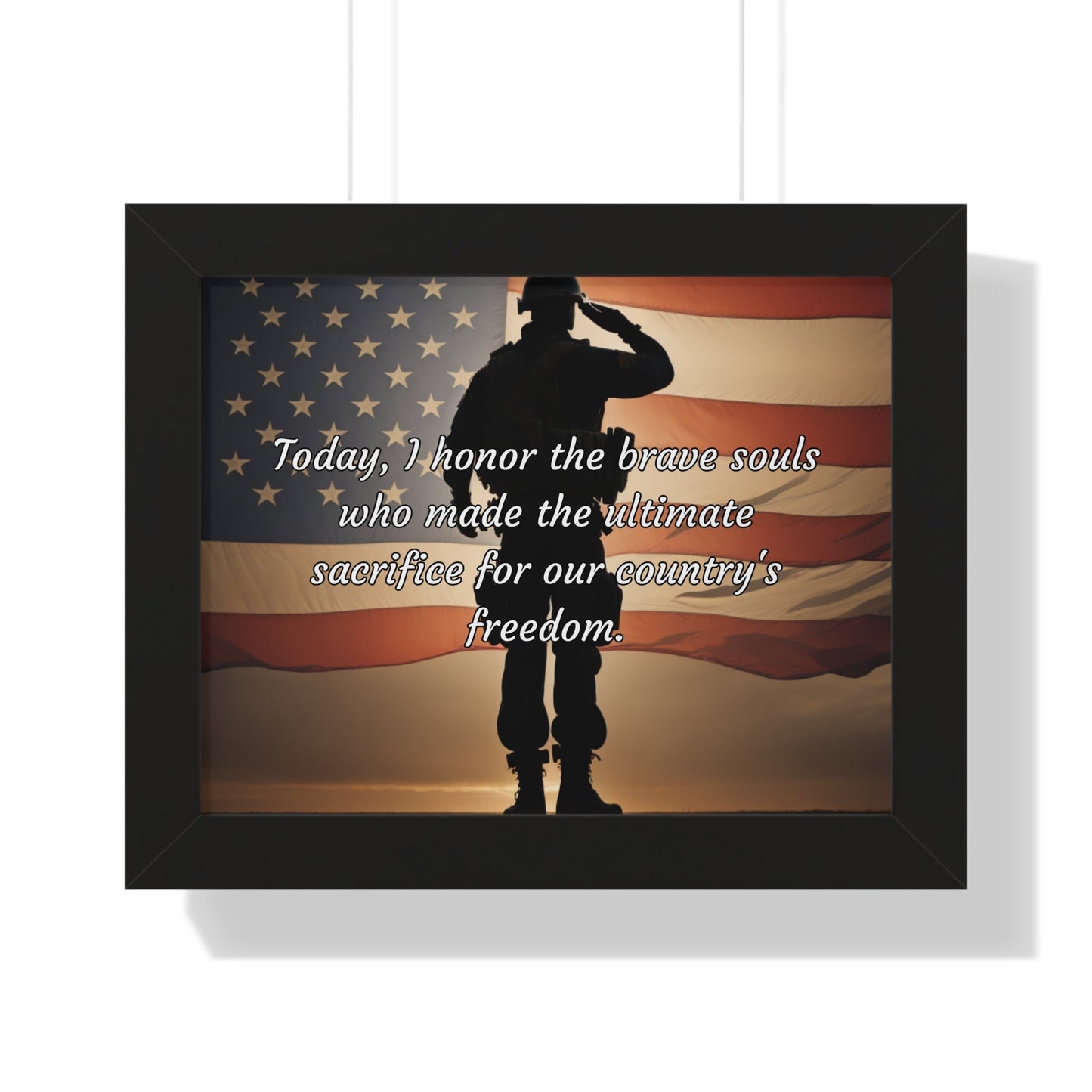 Today, I honor the brave souls who made the ultimate sacrifice for our country's freedom - Memorial Day Framed Horizontal Poster