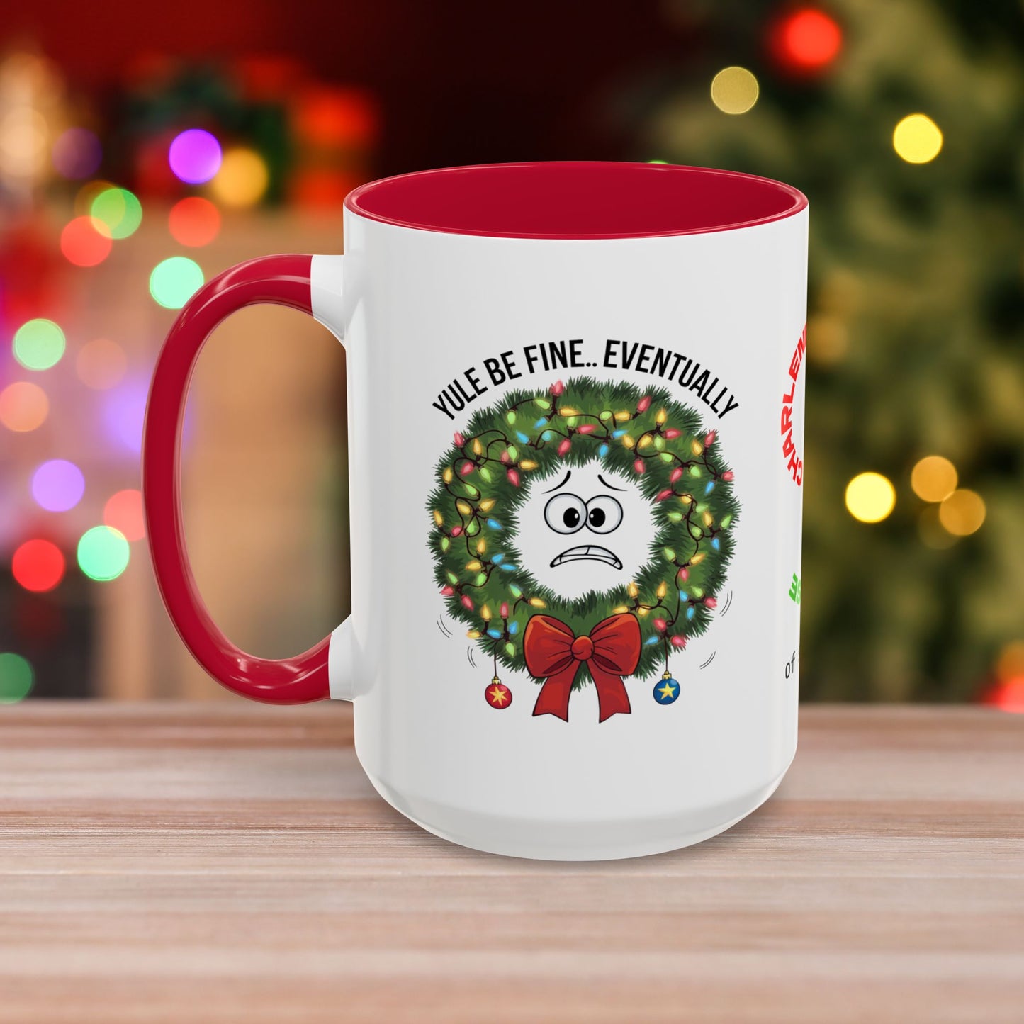 Yule Be Fine... Eventually - Christmas Mug with Funny Holiday Design and Accent Color