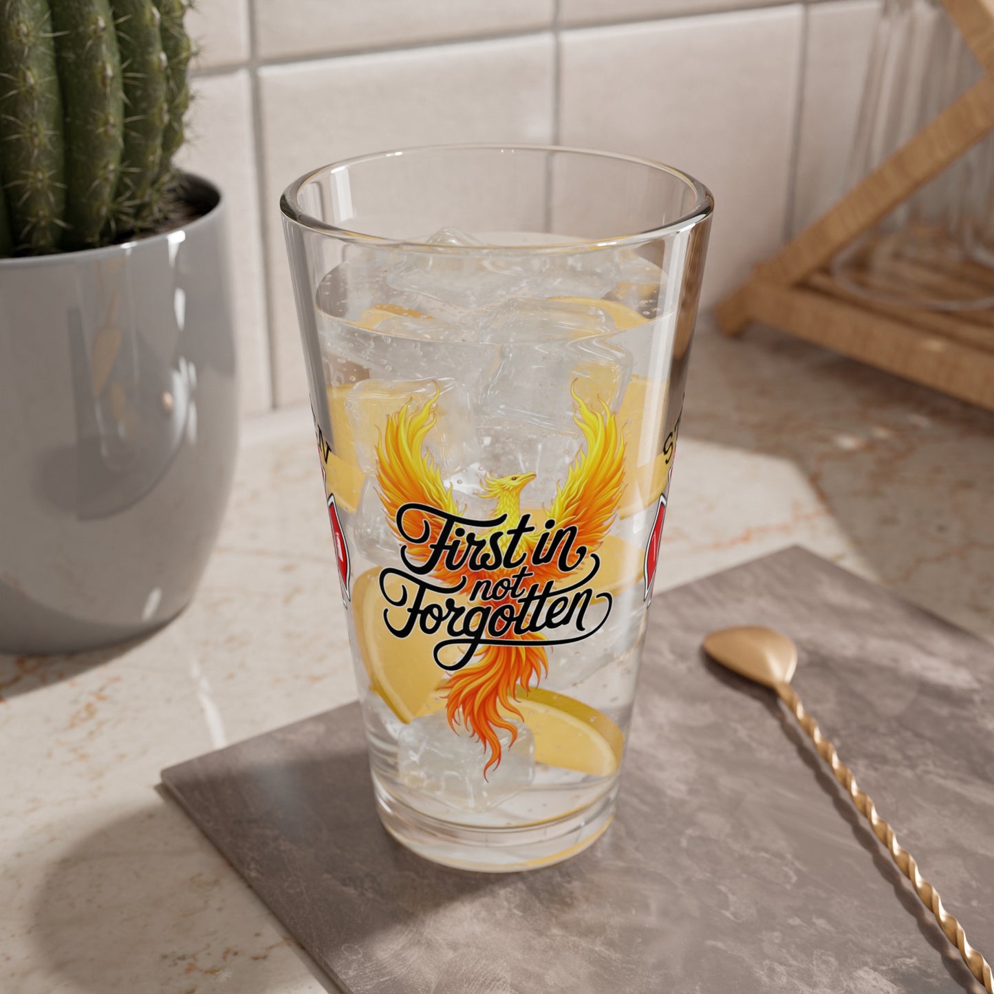 First In, Not Forgotten firefighter pint glass - custom tribute to emotional strength, legacy, and mental well-being