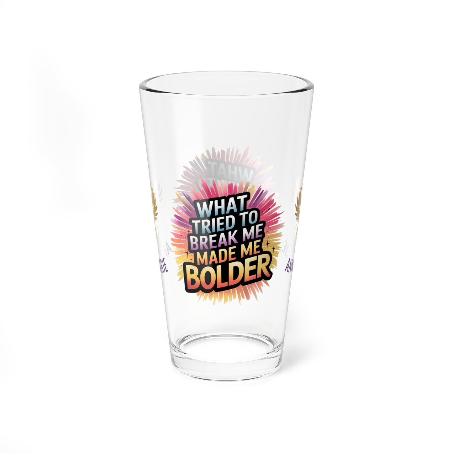 Rise & Reclaim Pint Glass – What Tried to Break Me Made Me Bolder | Survivor Strength Glass