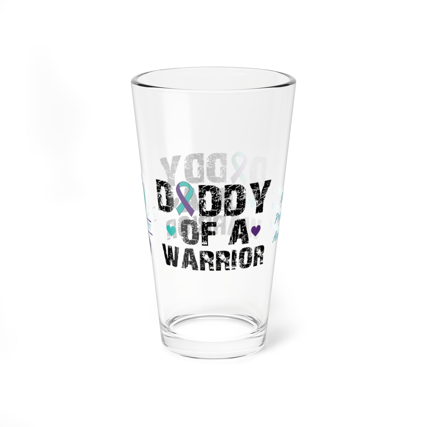 Daddy of a Warrior: Personalized Suicide Prevention Awareness Warrior Pint Glass - Proud Family Member