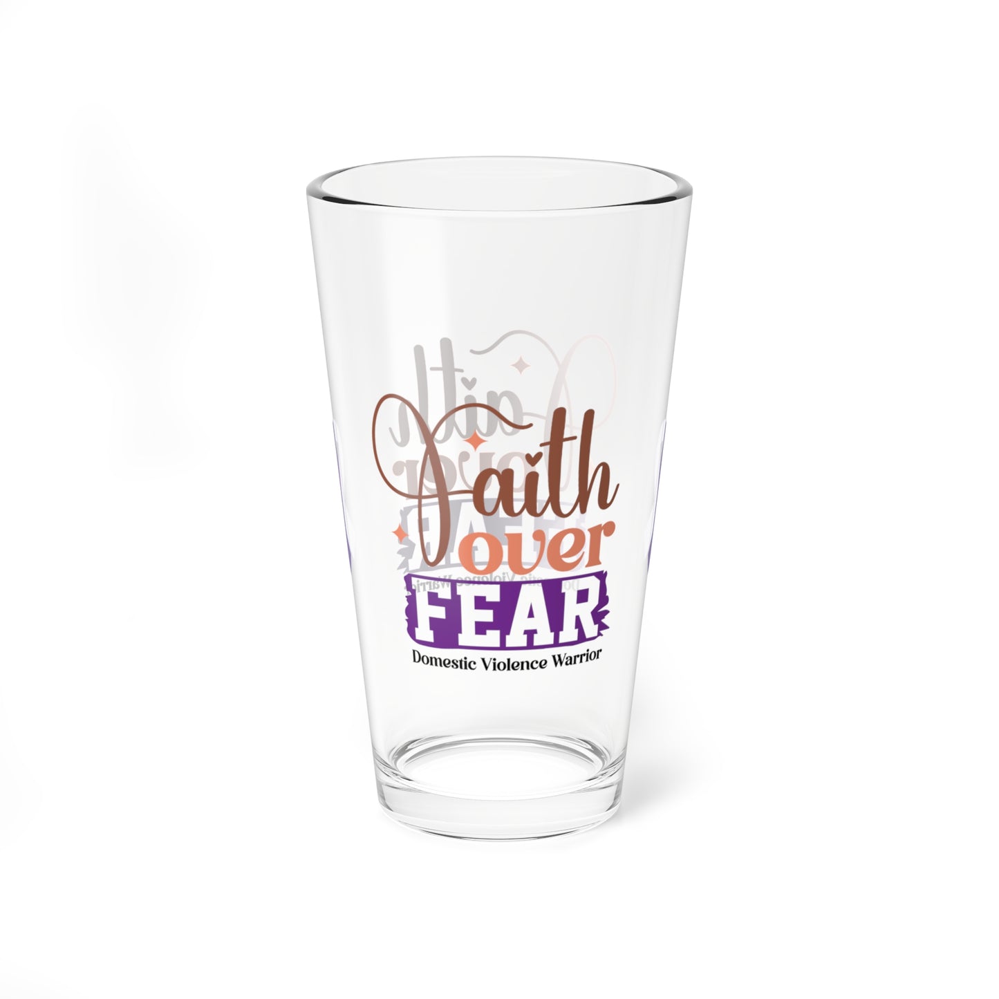 Faith Over Fear DV Warrior design on pint glass for survivor awareness