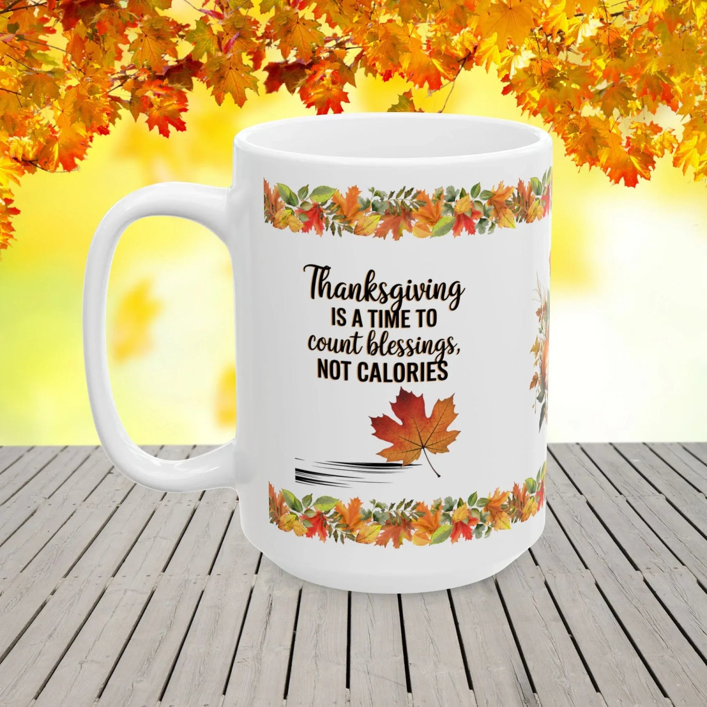 Shop our premium thanksgiving is a time to count blessings not calories mug from MySisterIsASurvivor.