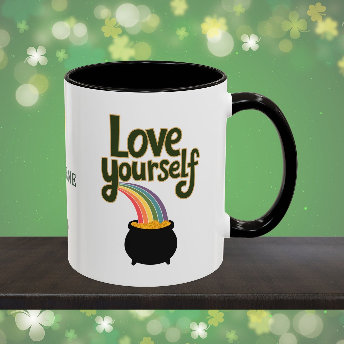 Love Yourself: Personalized St. Patrick's Day Mug - Add Your Name & Celebrate Strength and Positivity