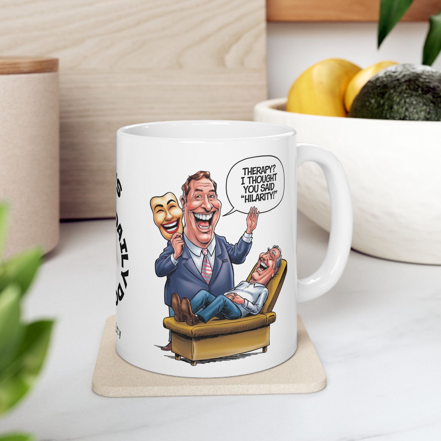Therapy? I Thought You Said "Hilarity!" Funny Mental Health Mug, Stylish Ceramic Coffee Cup, Positive Affirmation Gift, Anxiety Relief, Self-Care Mug, Therapist Office Décor