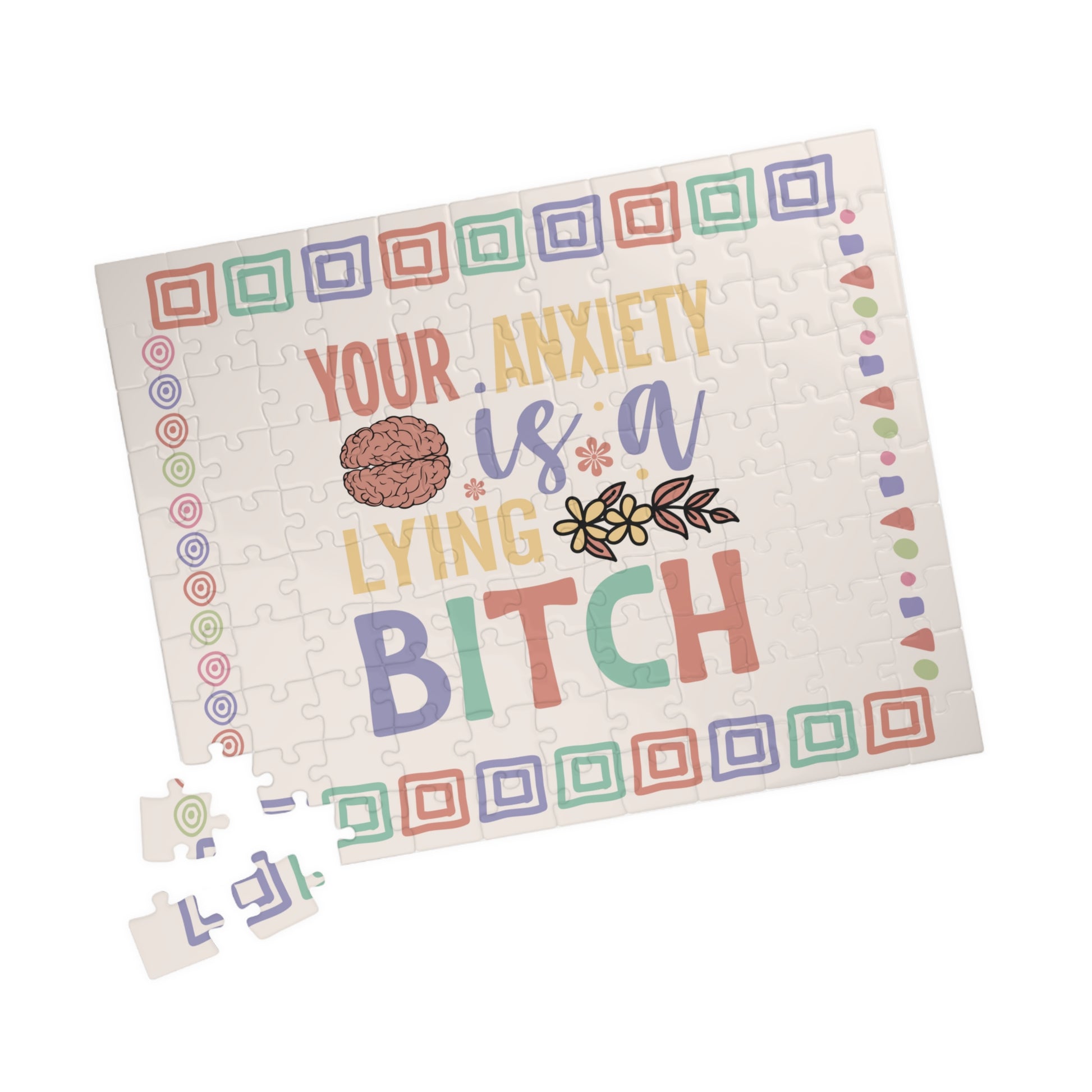 Your Anxiety Is A Lying Bitch - Mental Health Quote Puzzle