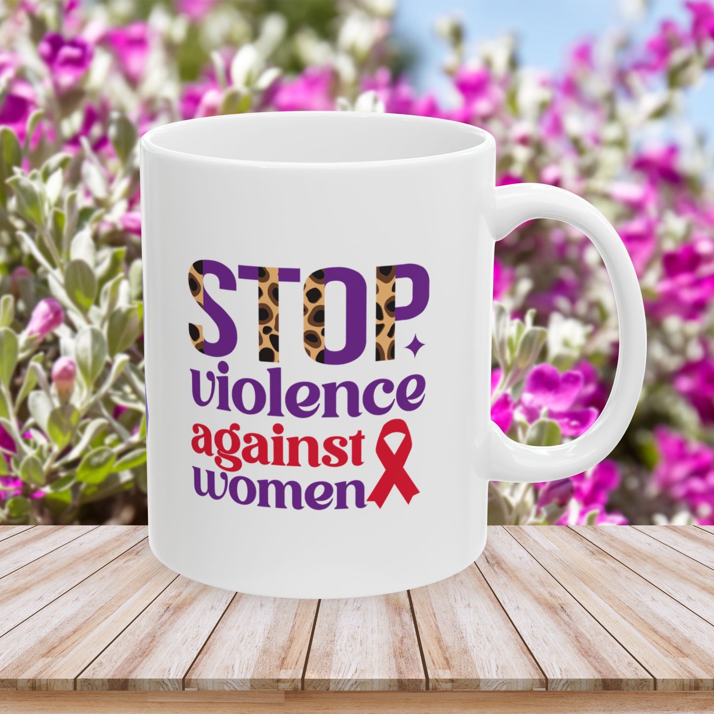 Stop Violence Against Women Ceramic Mug - Empowerment & Support