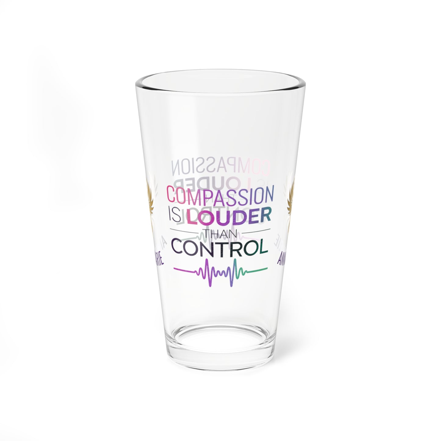 Rise & Reclaim Pint Glass – Compassion Is Louder Than Control | Mental Health Support Gift