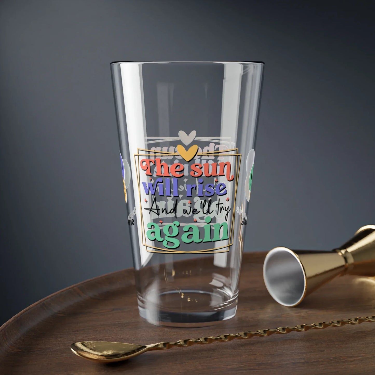 Shop our premium the sun will rise and well try again retro pint glass 16oz from MySisterIsASurvivor.