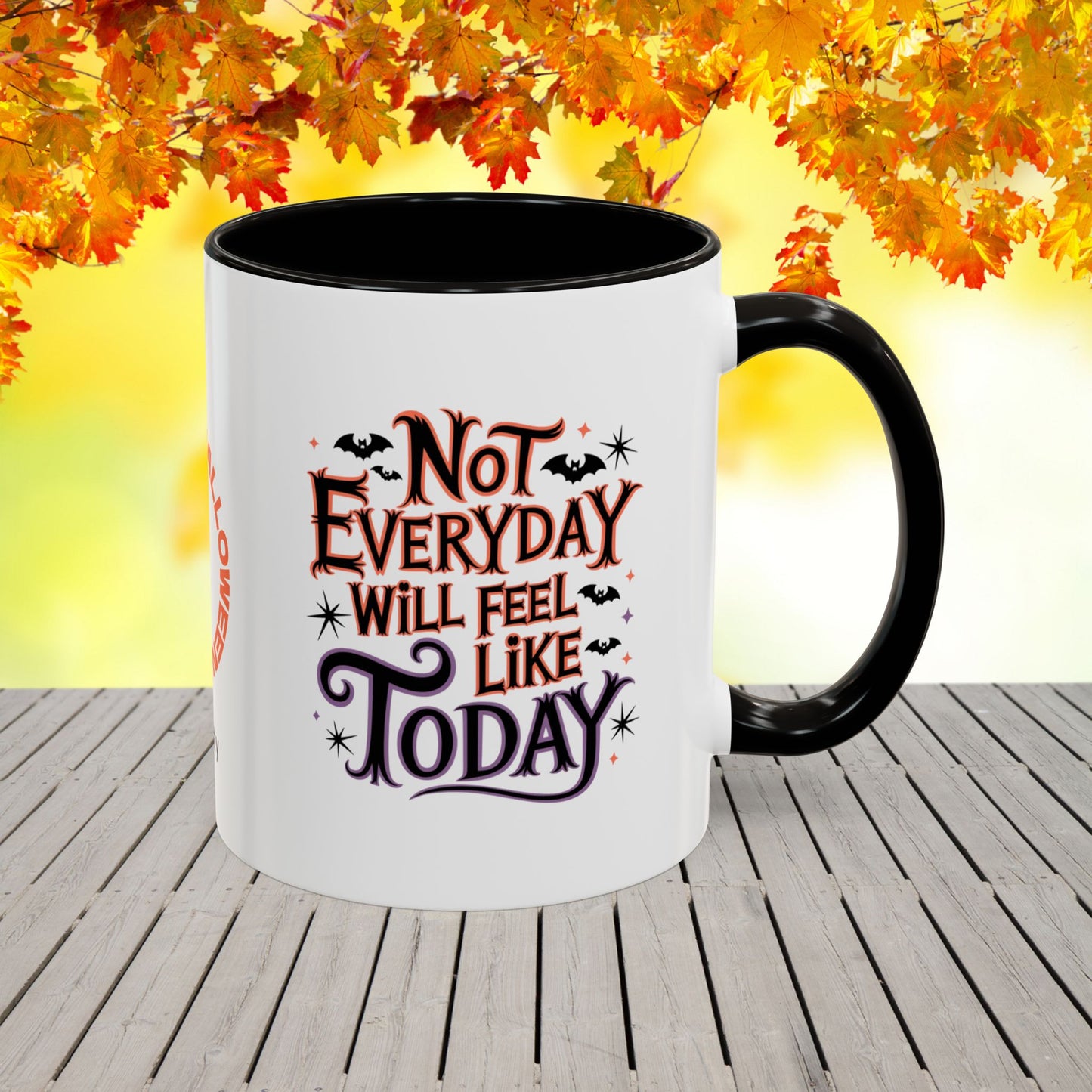 Not Every Day Feels Like Today Halloween Mug -custom coffee cup with name & uplifting message