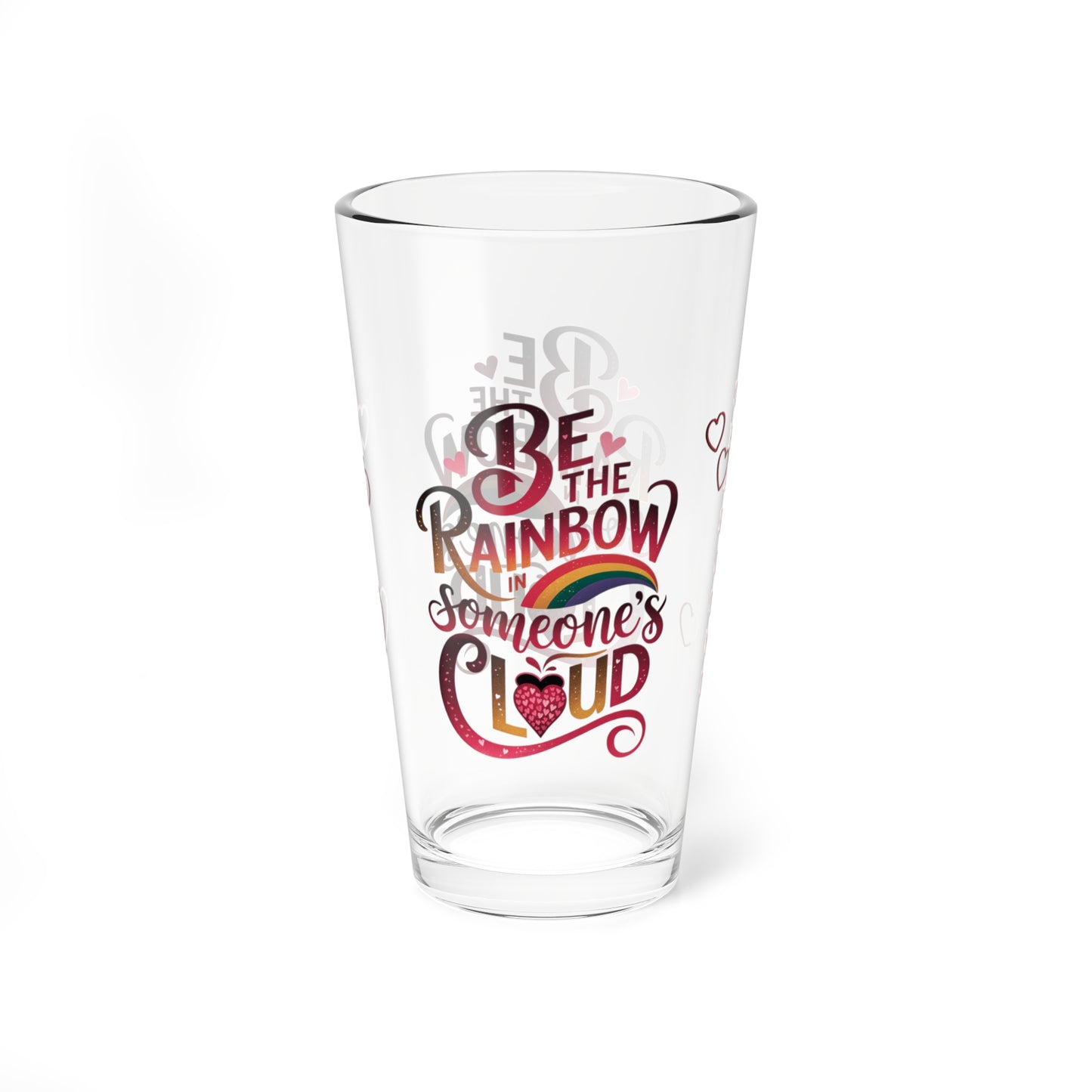 Be The Rainbow In Someone's Cloud: Personalized Valentine's Day Affirmation Pint Glass – Valentine's Day Self-Care Gift, Mindful Positivity Drinkware