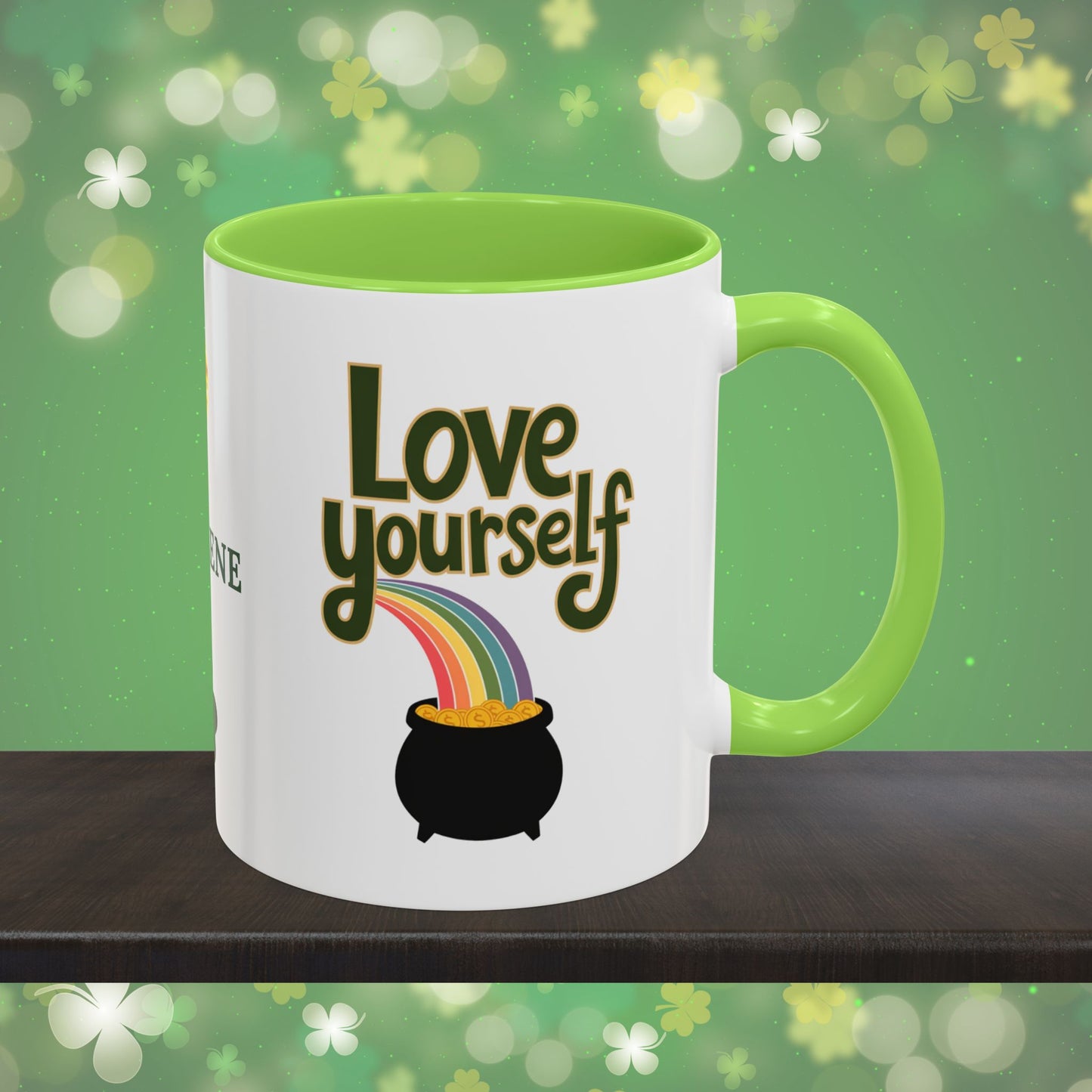 Love Yourself: Personalized St. Patrick's Day Mug - Add Your Name & Celebrate Strength and Positivity
