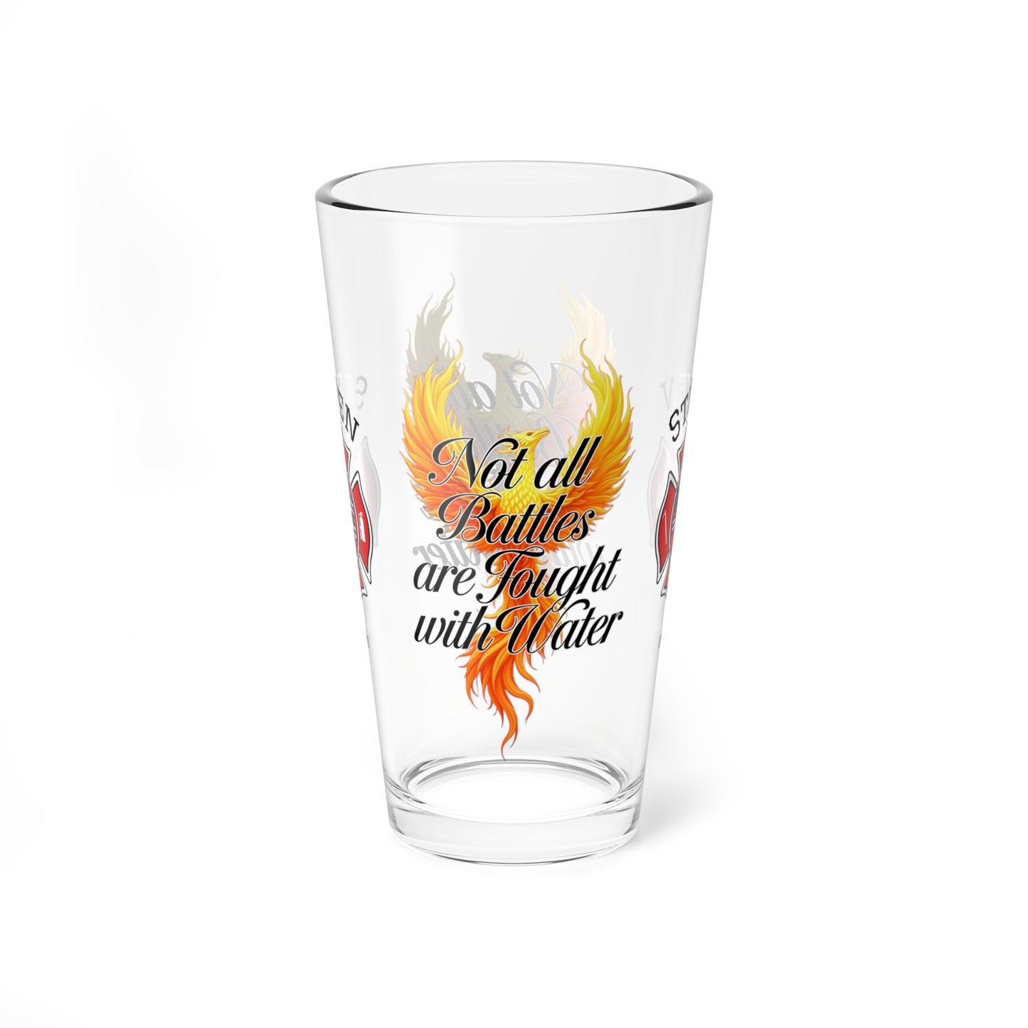 Not All Battles Use Water pint glass - mental health awareness glass honoring the unseen struggles of firefighters