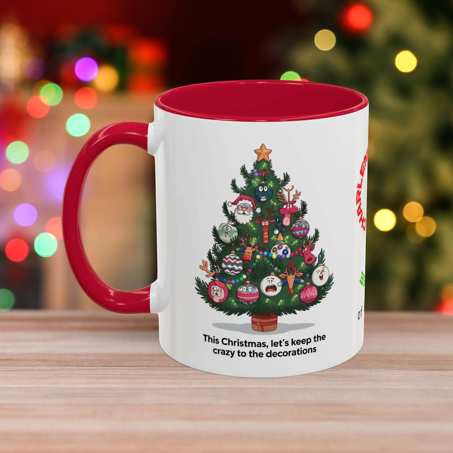This Christmas, Let's Keep The Crazy To The Decorations - Humorous Christmas Mug with Accent Color