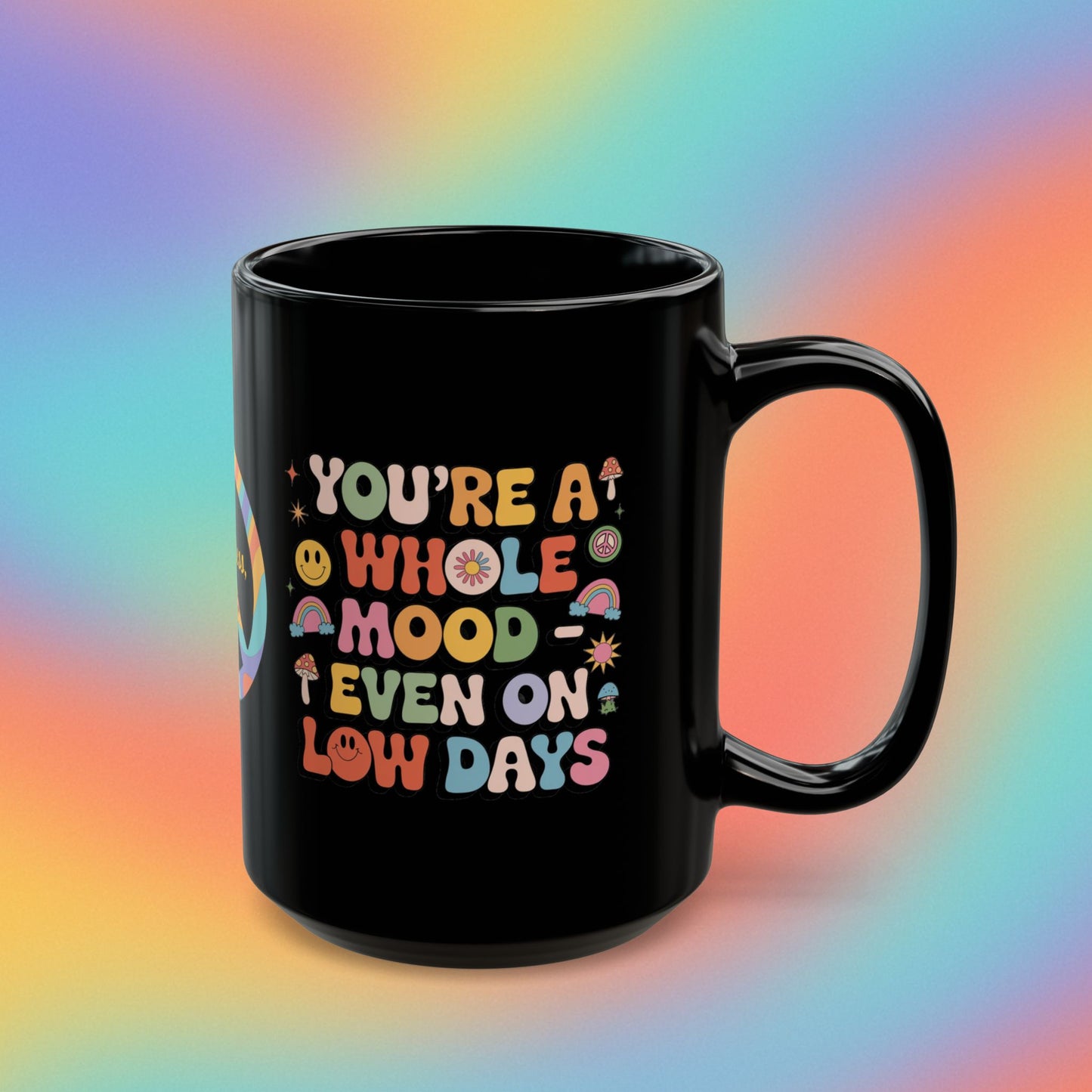You’re a Whole Mood Even on Low Days Retro 70s Mug, Groovy Self-Care Coffee Gift - MySisterIsASurvivor