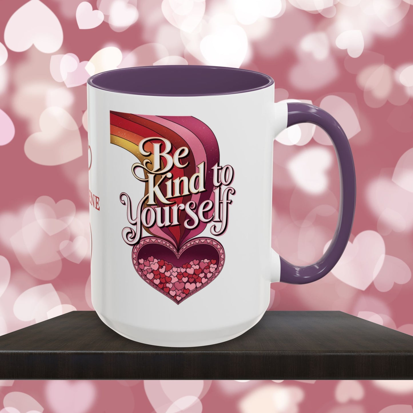 Be Kind To Yourself: Personalized Valentine's Day Affirmation Mug – Inspiring Positivity and Emotional Wellness, 11oz or 15oz
