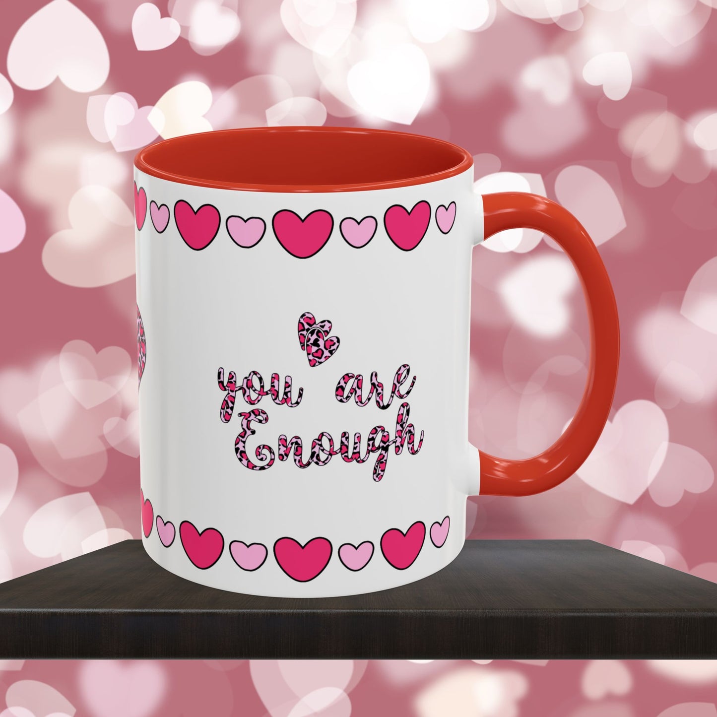 You Are Enough - Mental Health & Wellness Ceramic Mug, 11oz or 15oz, Encouraging Positivity and Emotional Balance