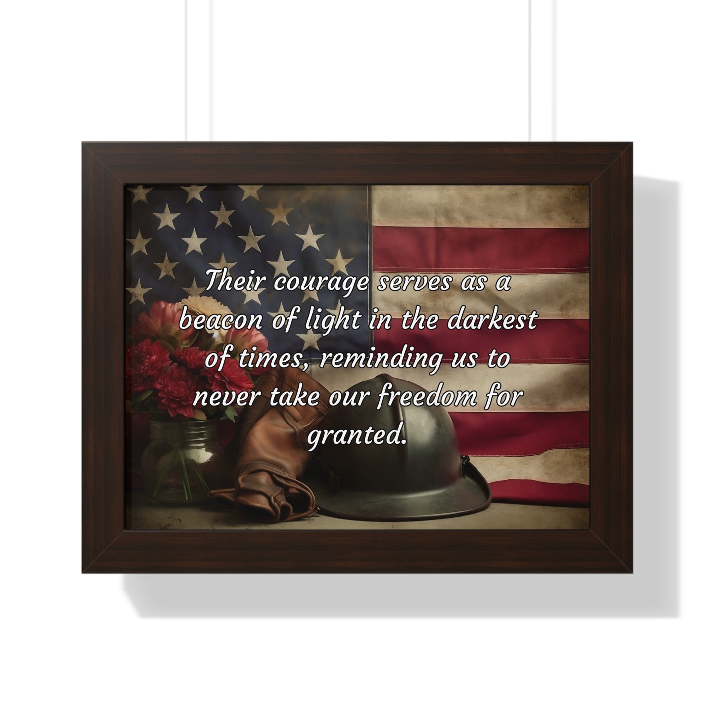 Their courage serves as a beacon of light in the darkest of times, reminding us to never take our freedom for granted - Memorial Day Framed Horizontal Poster