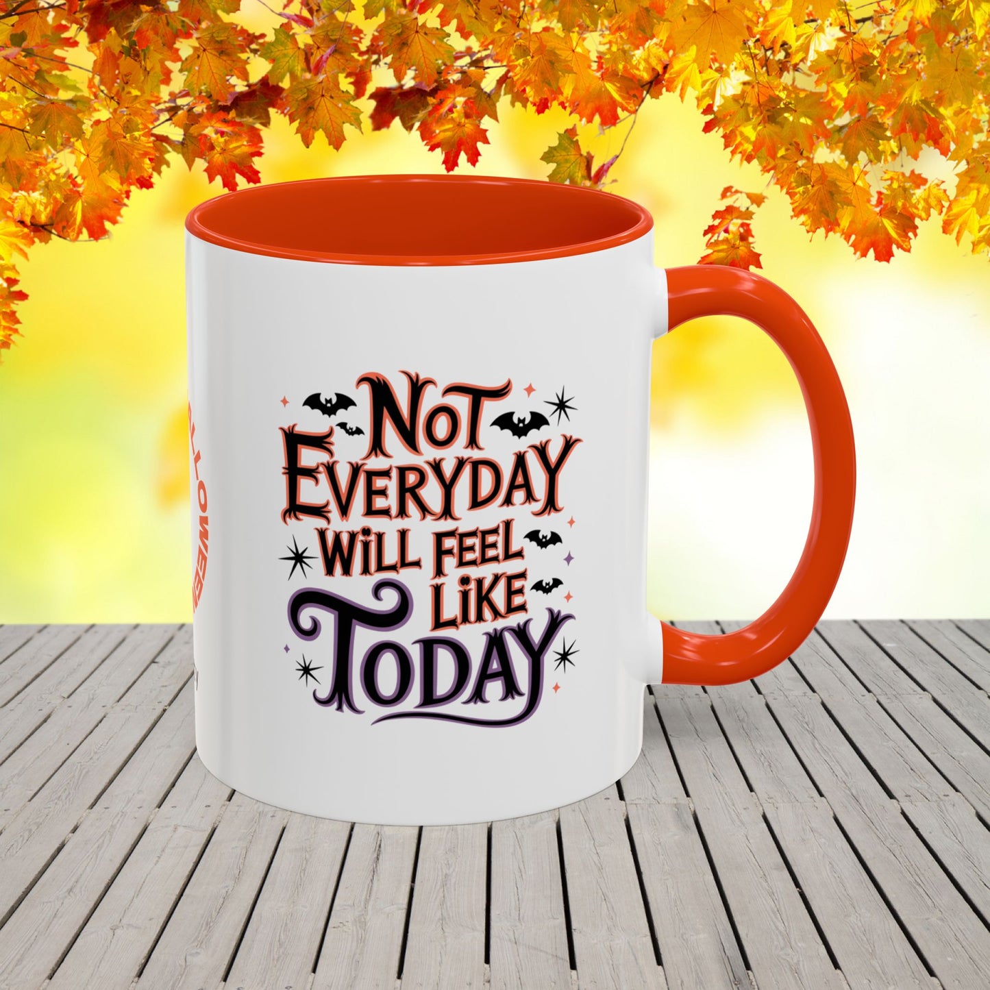 Not Every Day Feels Like Today Halloween Mug -custom coffee cup with name & uplifting message