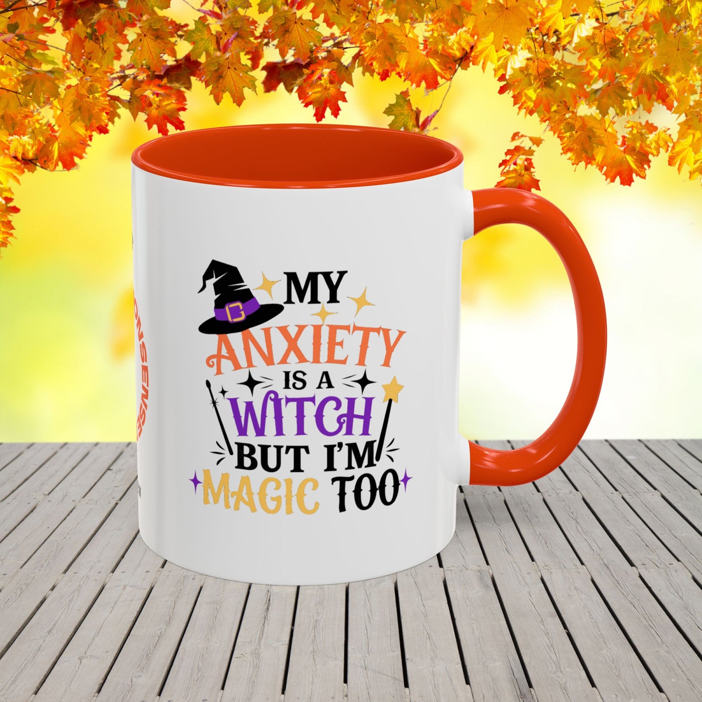 My Anxiety Is a Witch But I’m Magic Too Halloween Mug -personalized fun Halloween coffee cup