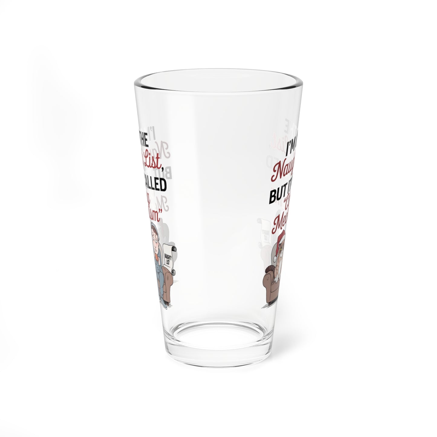 I'm On The Naughty List, But It's Called Coping Mechanism, Christmas Pint Glass, 16oz