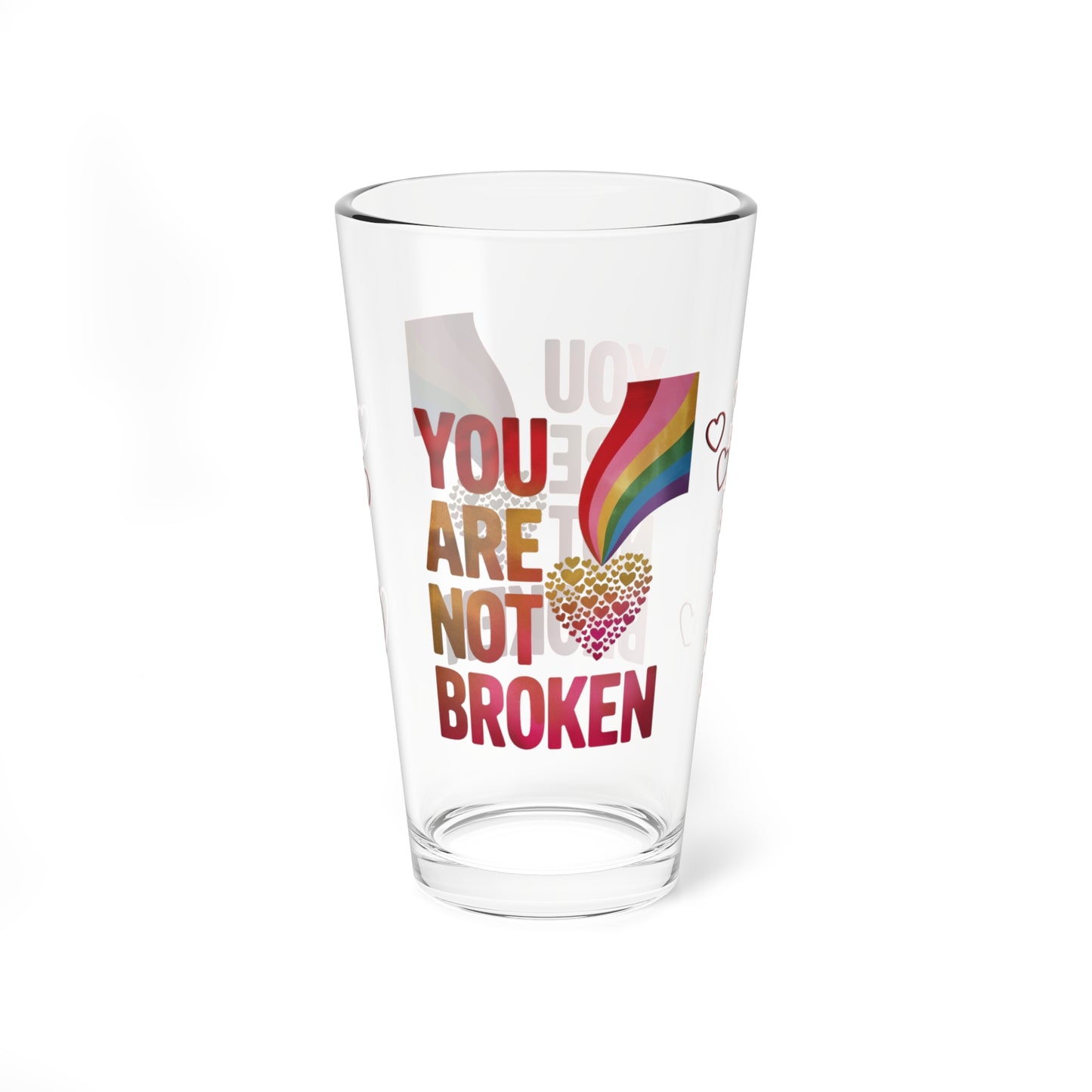 You Are Not Broken: Personalized Valentine's Day Affirmation Pint Glass – Valentine's Day Self-Care Gift, Mindful Positivity Drinkware