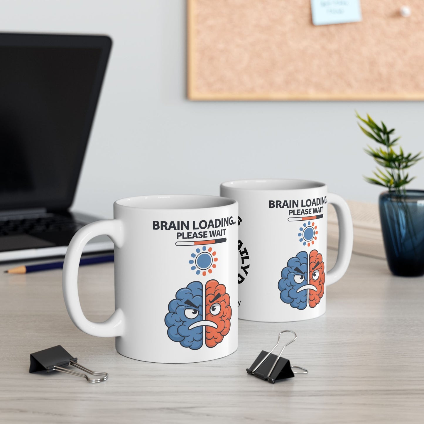 "Brain Loading... Please Wait" funny mental health mug with affirmations for self-care and anxiety relief.