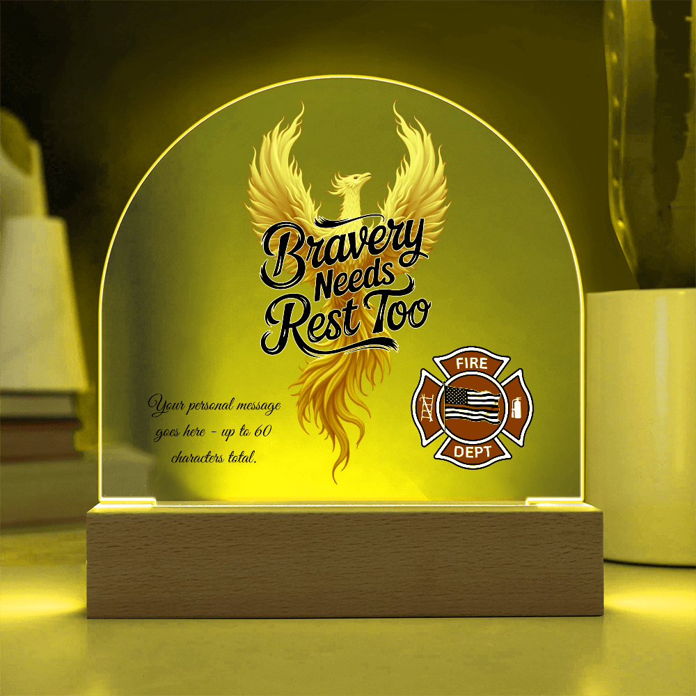 Bravery Needs Rest Too Firefighter Appreciation Acrylic Gift Plaque