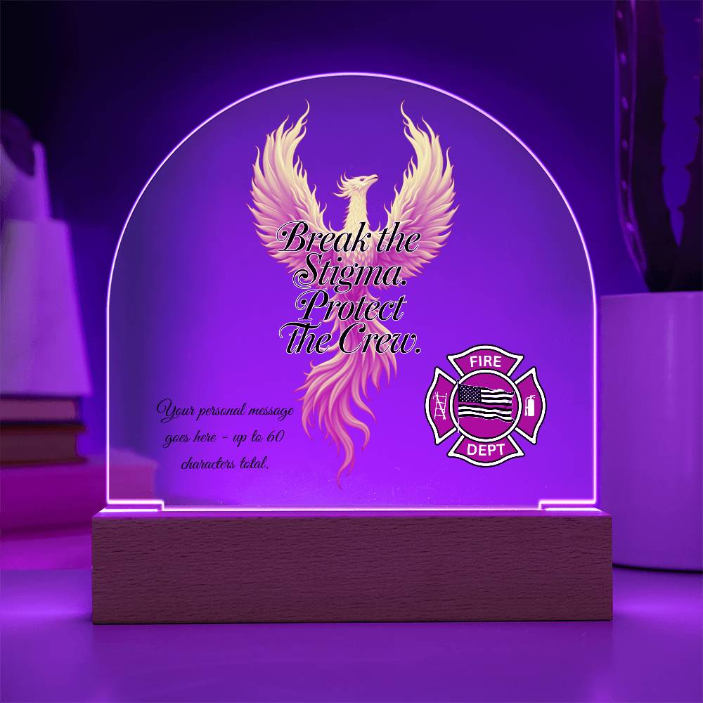 Break the Stigma. Protect the Crew Firefighter Mental Health Awareness Plaque