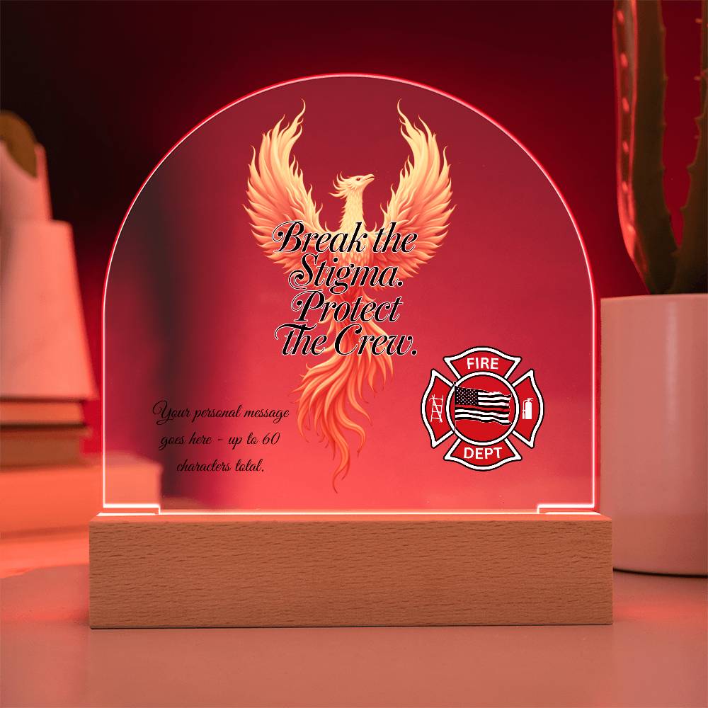 Break the Stigma. Protect the Crew Firefighter Mental Health Awareness Plaque