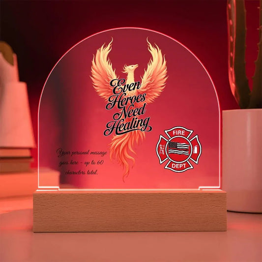 Shop our 7 acrylic dome plaque even heros need healing featuring the Battery Powered LED Base style option from MySisterIsASurvivor.
