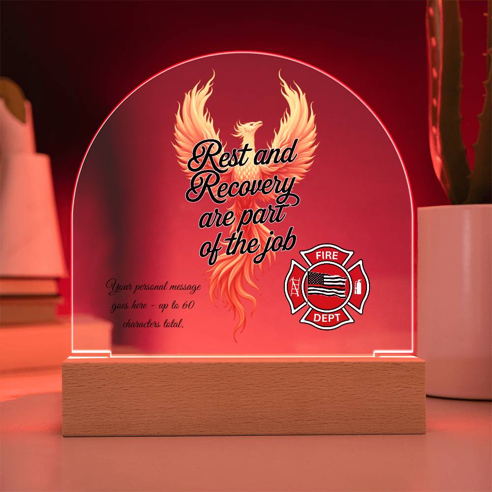 Rest And Recovery Are Part Of The Job Firefighter Resilience Decor Plaque