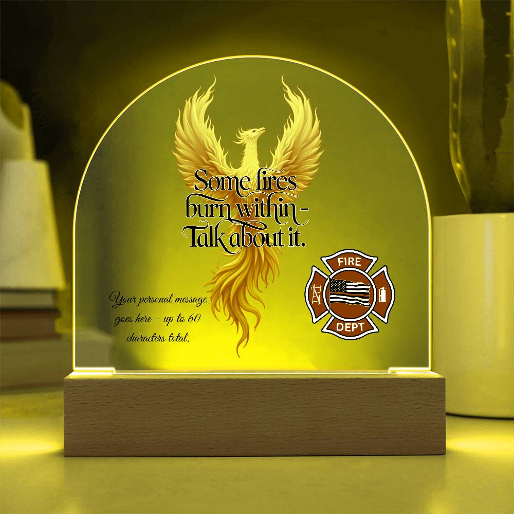 Some Fires Burn Within - Talk About It PTSD Awareness Firefighter Sign