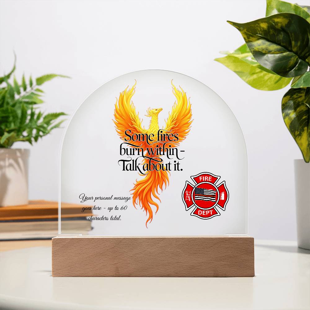 Some Fires Burn Within - Talk About It PTSD Awareness Firefighter Sign