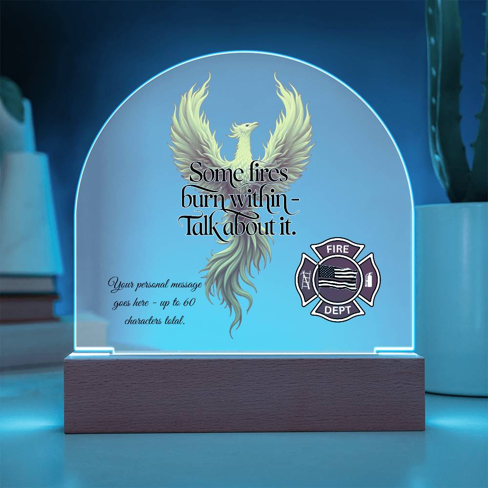Some Fires Burn Within - Talk About It PTSD Awareness Firefighter Sign