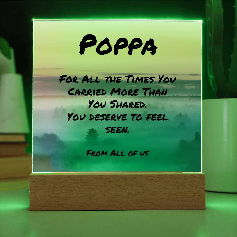 Personalized 7-inch plaque featuring “For All the Times You Carried More,” emotional tribute gift for father figures.