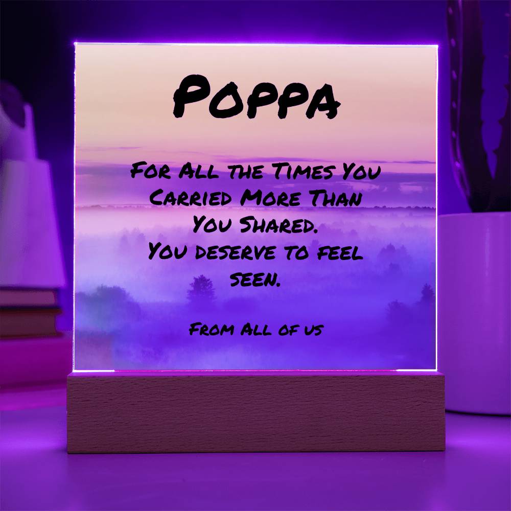 Personalized 7-inch plaque featuring “For All the Times You Carried More,” emotional tribute gift for father figures.