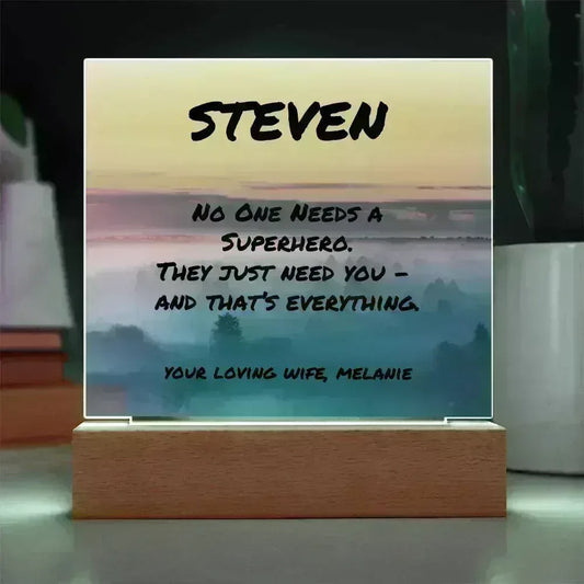 Shop our 7 acrylic square plaque no one needs a superhero featuring the Battery Powered LED Base style option from MySisterIsASurvivor.