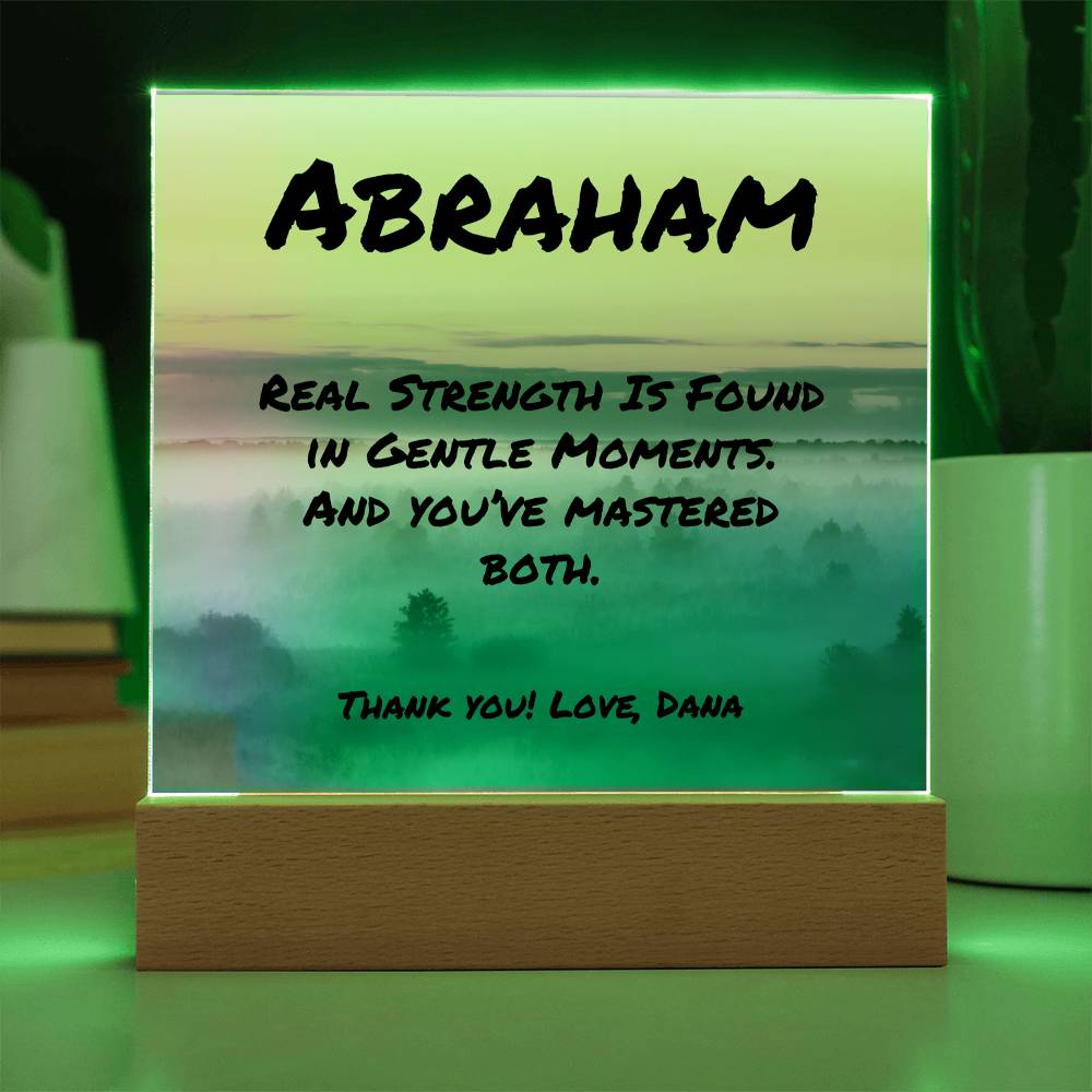 Inspirational 7-inch square plaque with “Real Strength Is Found,” personalized dad gift with base option.