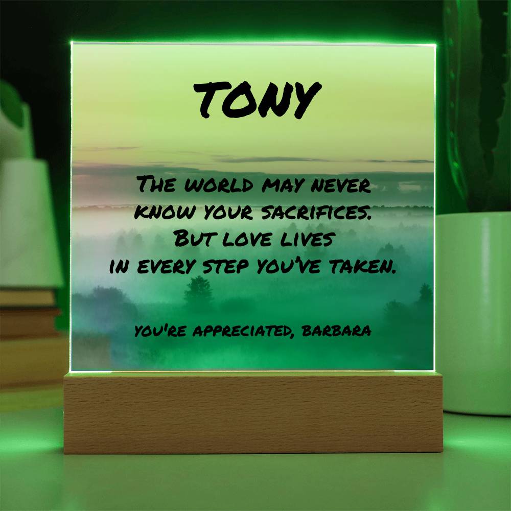 Heartfelt plaque with “The World May Never Know Your Sacrifices,” custom father gift made of clear acrylic.