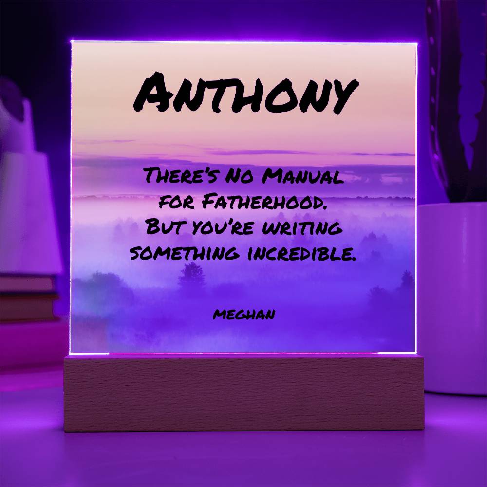“There’s No Manual for Fatherhood” 7-inch acrylic plaque, supportive mental health and Father’s Day gift.